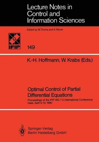 Optimal Control of Partial Differential Equations: Proceedings of the IFIP WG 7.2 International Conference Irsee, April 9–12, 1990(149 Lecture Notes in Control and Information Sciences)