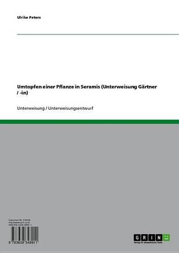 Umtopfen Einer Pflanze in Seramis (Unterweisung Gartner / -In)