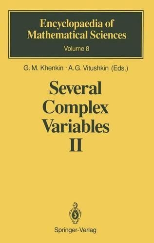 Several Complex Variables II: Function Theory in Classical Domains Complex Potential Theory(8 Encyclopaedia of Mathematical Sciences)