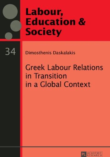 Greek Labour Relations in Transition in a Global Context