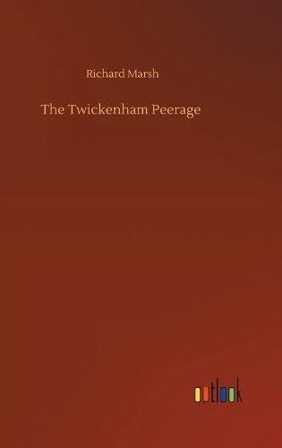 The Twickenham Peerage