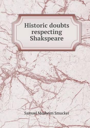 Historic Doubts Respecting Shakspeare