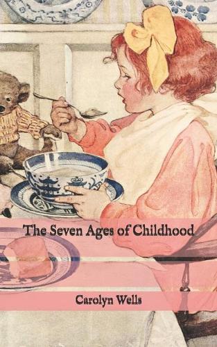 The Seven Ages of Childhood