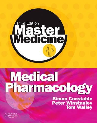Master Medicine: Medical Pharmacology: A clinical core text for integrated curricula with self assessment(Master Medicine)