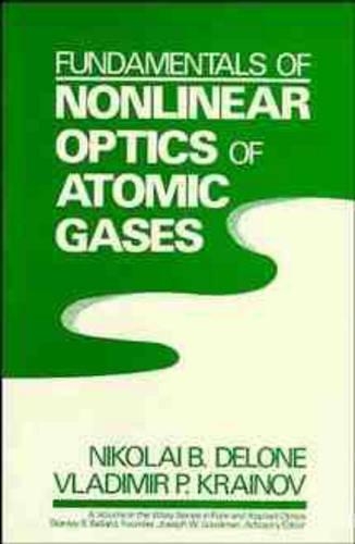 Fundamentals of Non-linear Optics of Atomic Gases: (Pure & Applied Optics S.)