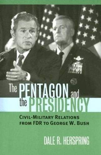 The Pentagon and the Presidency