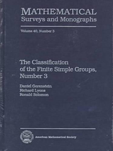 The Classification of the Finite Simple Groups No. 3: (Mathematical Surveys and Monographs)