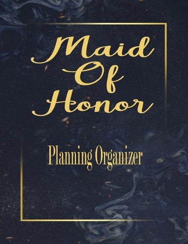 Maid Of Honor Planning Organizer