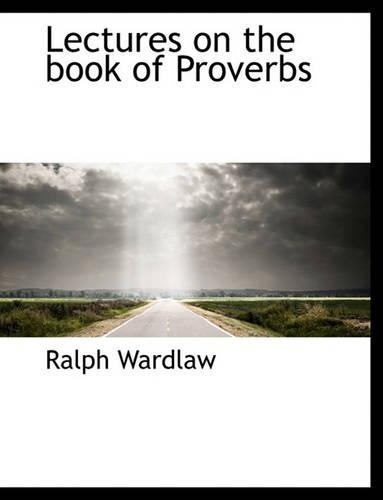 Lectures on the Book of Proverbs: (English)