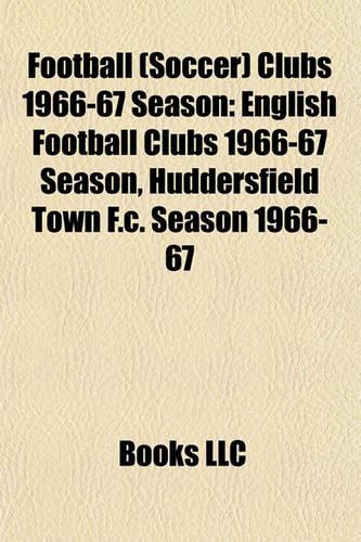 Football (Soccer) Clubs 1966-67 Season