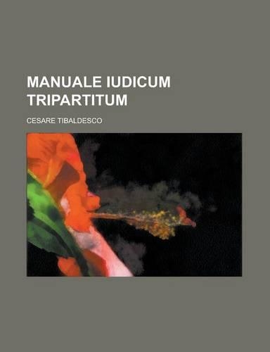 Manuale Iudicum Tripartitum: (English)