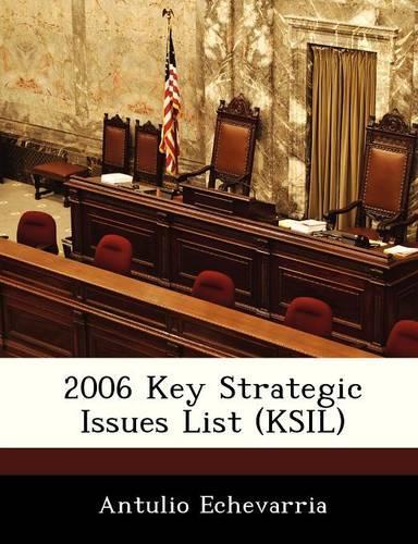 2006 Key Strategic Issues List (Ksil)