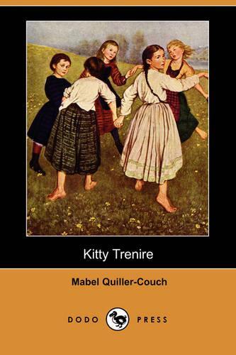 Kitty Trenire (Dodo Press): (English)