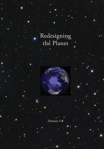 Redesigning the Planet
