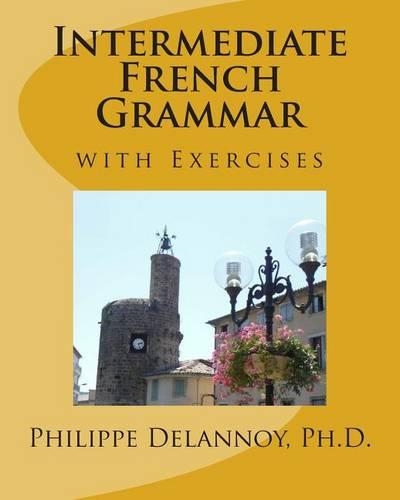 Intermediate French Grammar: with Exercises