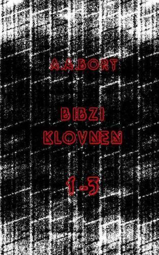 Bibzi Klovnen 1-3
