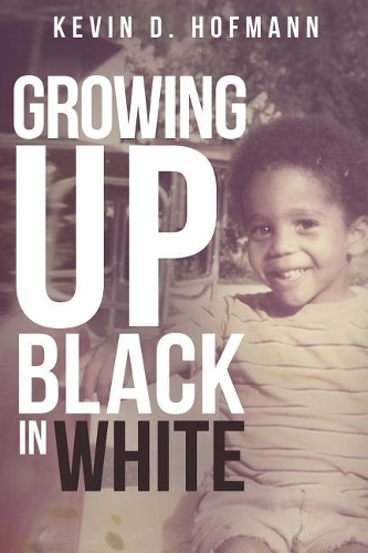 Growing up Black in White: (English)