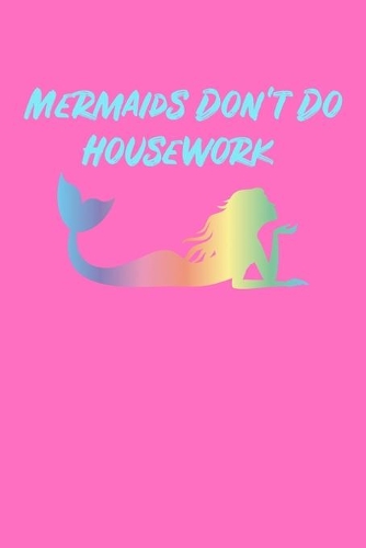 Mermaids Don't Do Housework: Recipe Book Food