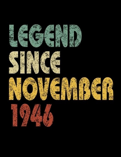 Legend Since November 1946