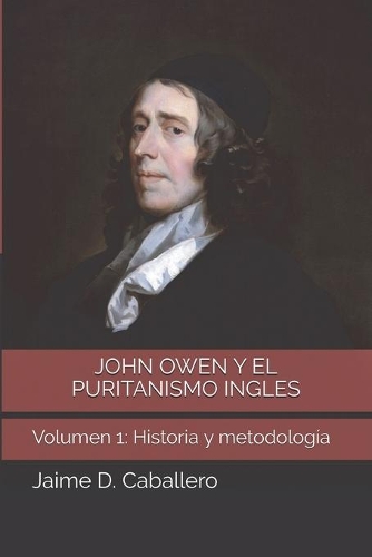 John Owen y el Puritanismo Ingles