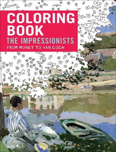 Colouring Book the Impressionsts from Monet to Van Gogh: Coloring Book(English)