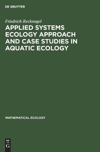 Applied Systems Ecology Approach and Case Studies in Aquatic Ecology: (Mathematical Ecology)