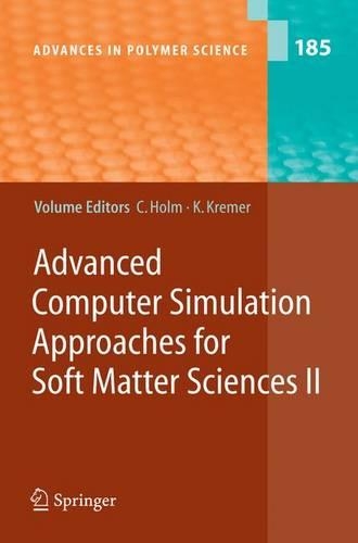 Advanced Computer Simulation Approaches for Soft Matter Sciences II: (185 Advances in Polymer Science)