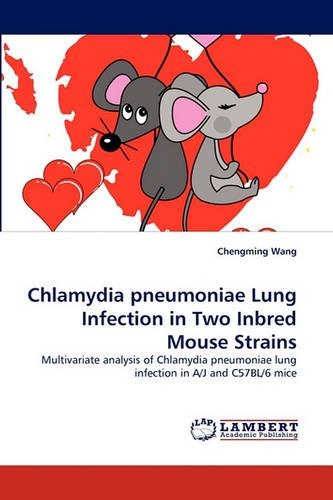 Chlamydia pneumoniae Lung Infection in Two Inbred Mouse Strains