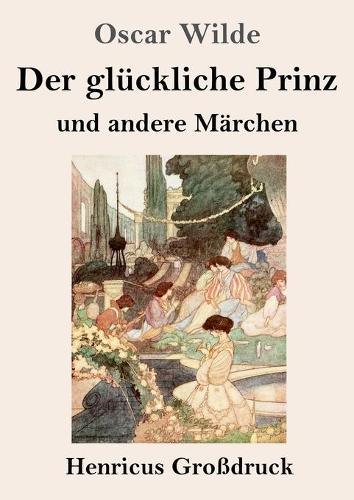 Der glückliche Prinz und andere Märchen (Großdruck)