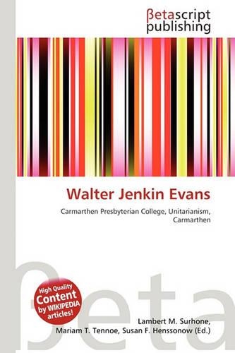 Walter Jenkin Evans: (English)