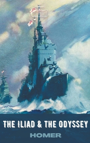 Homer: The Iliad & the Odyssey (Deluxe Hardbound Edition)