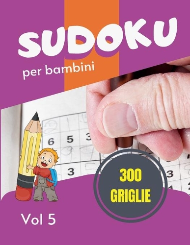 Sudoku per bambini - 300 griglie