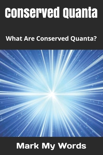 Conserved Quanta