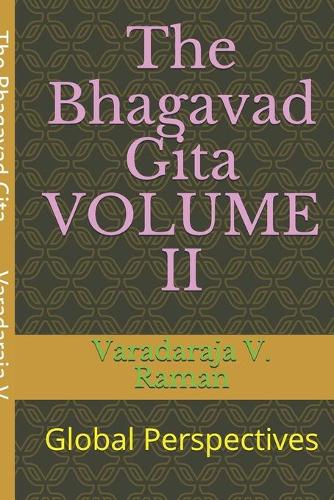 The Bhagavad Gita VOLUME II: Global Perspectives