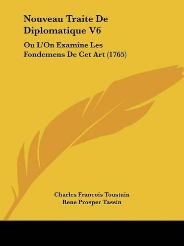 Nouveau Traite De Diplomatique V6