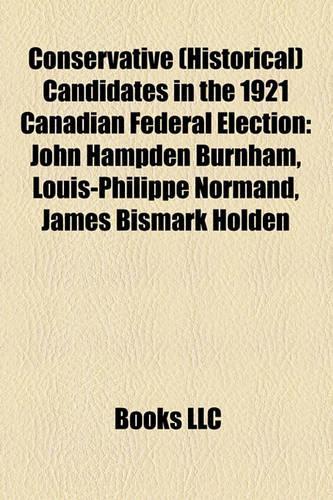 Conservative (Historical) Candidates in the 1921 Canadian Federal Election