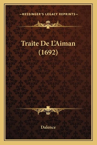Traite De L'Aiman (1692): (French)