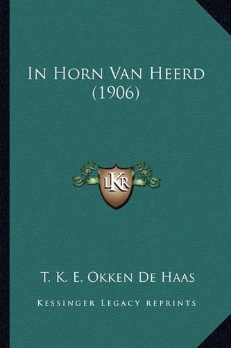 In Horn Van Heerd (1906)