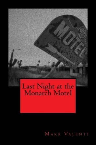 Last Night at the Monarch Motel: (English)