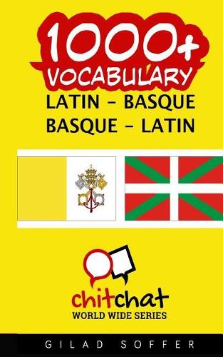 1000+ Latin - Basque Basque - Latin Vocabulary: (Latin)