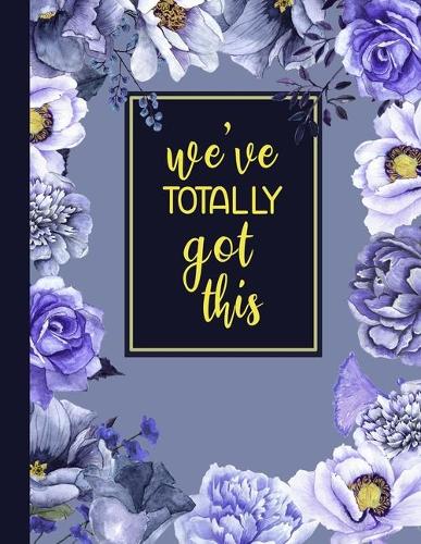 We've Totally Got This