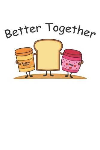 Better Together