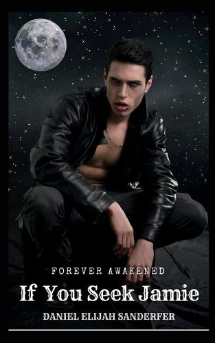 If You Seek Jamie 2: Forever Awakened(2 If You Seek Jamie)