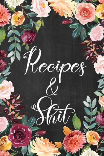Recipes & Shit