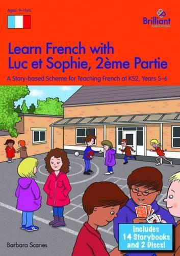 Learn French with Luc et Sophie 2eme Partie (Part 2) Starter Pack Years 5-6