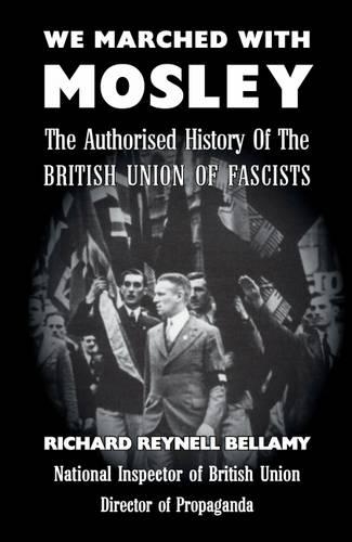 We Marched with Mosley