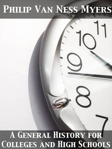 General History for Colleges and High Schools