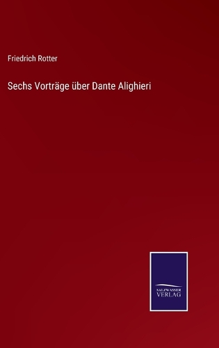 Sechs Vorträge über Dante Alighieri