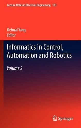 Informatics in Control, Automation and Robotics: Volume 2(133 Lecture Notes in Electrical Engineering)