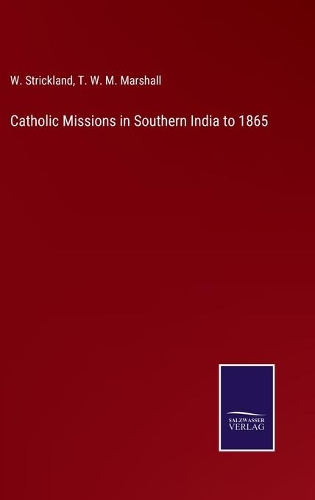 Catholic Missions in Southern India to 1865